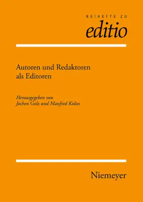 Golz / Koltes |  Autoren und Redaktoren als Editoren | eBook | Sack Fachmedien