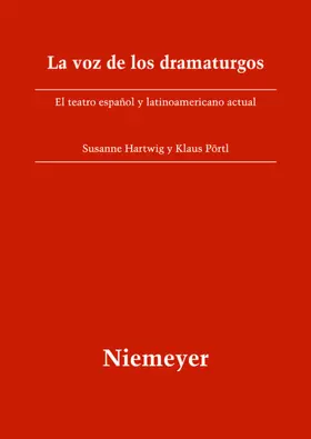 Hartwig / Pörtl |  La voz de los dramaturgos | eBook | Sack Fachmedien