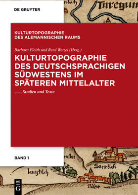 Fleith / Wetzel |  Kulturtopographie des deutschsprachigen Südwestens im späteren Mittelalter | eBook | Sack Fachmedien