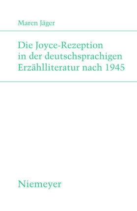 Jäger |  Die Joyce-Rezeption in der deutschsprachigen Erzählliteratur nach 1945 | eBook | Sack Fachmedien