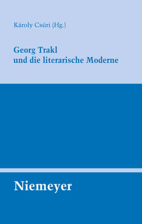 Csúri |  Georg Trakl und die literarische Moderne | eBook | Sack Fachmedien