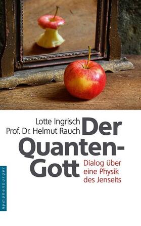Ingrisch / Rauch |  Der Quantengott | Buch |  Sack Fachmedien