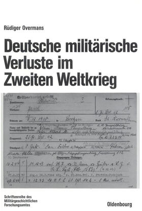 Overmans |  Deutsche militärische Verluste im Zweiten Weltkrieg | Buch |  Sack Fachmedien