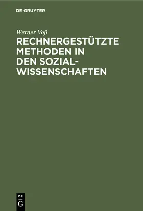 Voß |  Rechnergestützte Methoden in den Sozialwissenschaften | Buch |  Sack Fachmedien