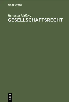 Maiberg | Gesellschaftsrecht | Buch | 978-3-486-21589-2 | sack.de