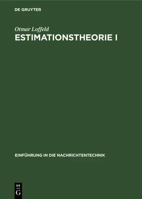 Loffeld |  Estimationstheorie I | Buch |  Sack Fachmedien