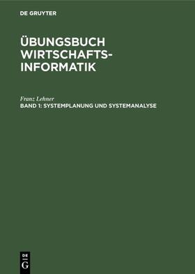 Lehner |  Systemplanung und Systemanalyse | Buch |  Sack Fachmedien
