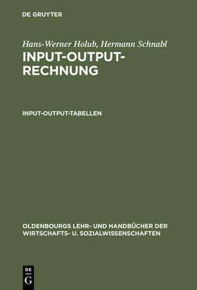 Schnabl / Holub |  Input-Output-Rechnung: Input-Output-Tabellen | Buch |  Sack Fachmedien