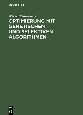 Kinnebrock |  Optimierung mit genetischen und selektiven Algorithmen | Buch |  Sack Fachmedien