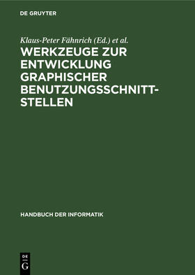 Janssen / Fähnrich |  Werkzeuge zur Entwicklung graphischer Benutzungsschnittstellen | Buch |  Sack Fachmedien