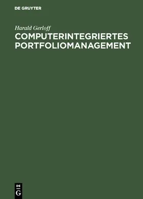 Gerloff |  Computerintegriertes Portfoliomanagement | Buch |  Sack Fachmedien