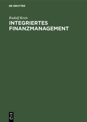 Kreis |  Integriertes Finanzmanagement | Buch |  Sack Fachmedien