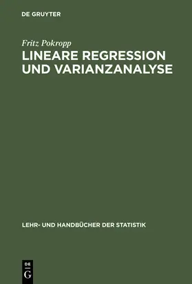 Pokropp |  Lineare Regression und Varianzanalyse | Buch |  Sack Fachmedien