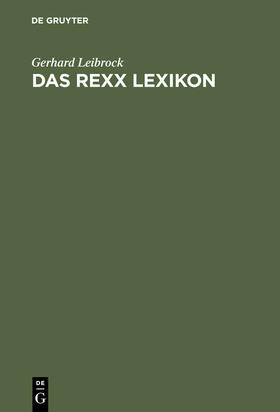 Leibrock |  Das REXX Lexikon | Buch |  Sack Fachmedien