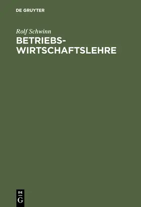 Schwinn |  Betriebswirtschaftslehre | Buch |  Sack Fachmedien