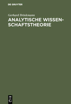 Brinkmann |  Analytische Wissenschaftstheorie | Buch |  Sack Fachmedien