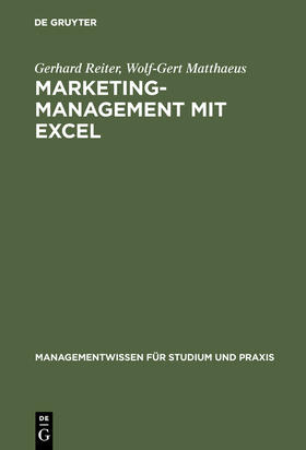 Matthaeus / Reiter |  Marketing-Management mit EXCEL | Buch |  Sack Fachmedien