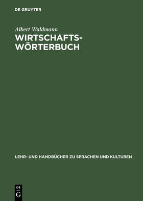 Waldmann |  Wirtschaftswörterbuch | Buch |  Sack Fachmedien