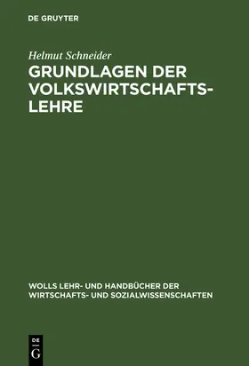 Schneider |  Grundlagen der Volkswirtschaftslehre | Buch |  Sack Fachmedien