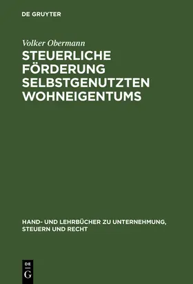 Obermann |  Steuerliche Förderung selbstgenutzten Wohneigentums | Buch |  Sack Fachmedien