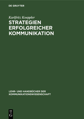 Koeppler |  Strategien erfolgreicher Kommunikation | Buch |  Sack Fachmedien
