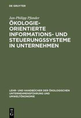 Pfander |  Ökologieorientierte Informations- und Steuerungssysteme in Unternehmen | Buch |  Sack Fachmedien
