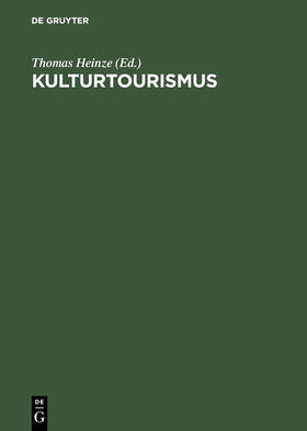Heinze |  Kulturtourismus | Buch |  Sack Fachmedien