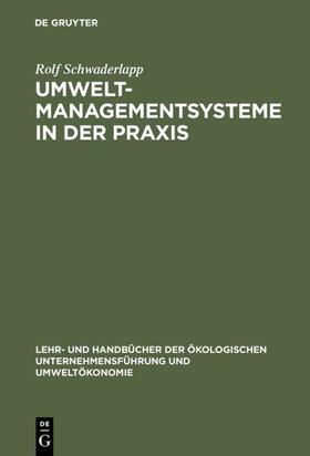 Schwaderlapp |  Umweltmanagementsysteme in der Praxis | Buch |  Sack Fachmedien