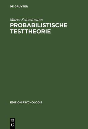 Schuchmann |  Probabilistische Testtheorie | Buch |  Sack Fachmedien