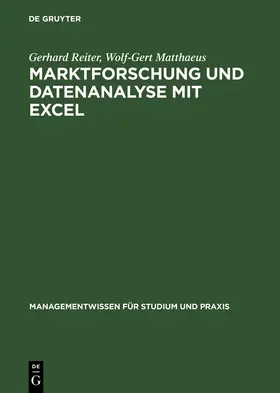 Matthaeus / Reiter |  Marktforschung und Datenanalyse mit EXCEL | Buch |  Sack Fachmedien