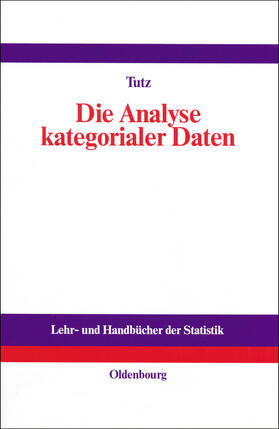 Tutz |  Die Analyse kategorialer Daten | Buch |  Sack Fachmedien