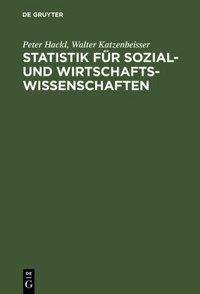 Katzenbeisser / Hackl |  Statistik für Sozial- und Wirtschaftswissenschaften | Buch |  Sack Fachmedien