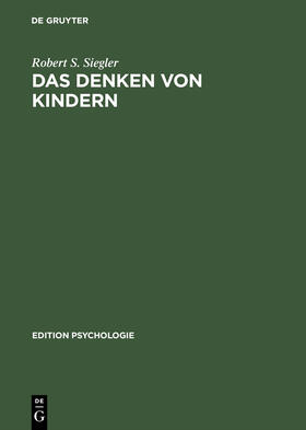 Siegler |  Das Denken von Kindern | Buch |  Sack Fachmedien