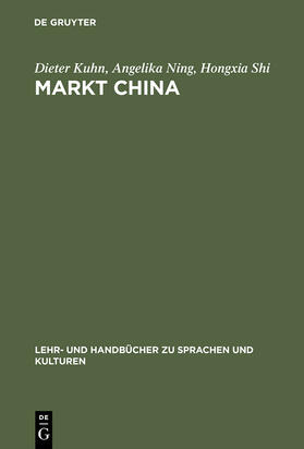 Kuhn / Shi / Ning |  Markt China | Buch |  Sack Fachmedien