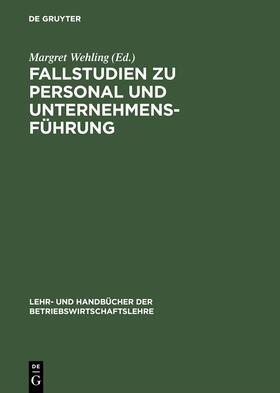 Wehling |  Fallstudien zu Personal und Unternehmensführung | Buch |  Sack Fachmedien