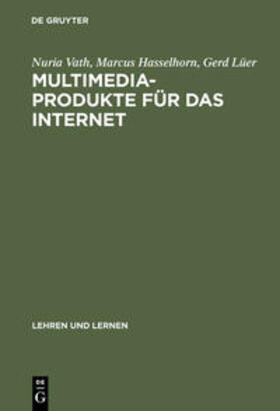 Vath / Lüer / Hasselhorn |  Multimedia-Produkte für das Internet | Buch |  Sack Fachmedien
