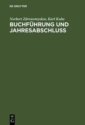 Kuba / Zdrowomyslaw |  Buchführung und Jahresabschluss | Buch |  Sack Fachmedien