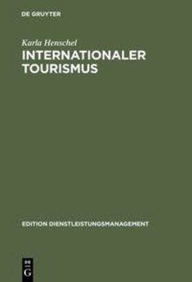 Henschel |  Internationaler Tourismus | Buch |  Sack Fachmedien