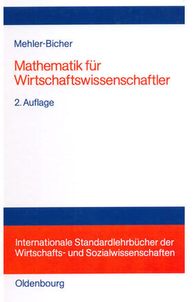 Mehler-Bicher |  Mathematik für Wirtschaftswissenschaftler | Buch |  Sack Fachmedien