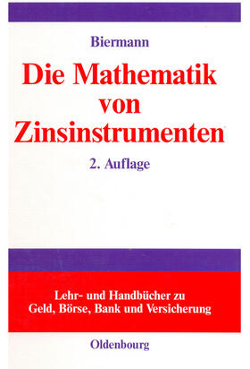 Biermann |  Die Mathematik von Zinsinstrumenten | Buch |  Sack Fachmedien