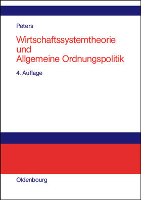 Peters |  Wirtschaftssystemtheorie und Allgemeine Ordnungspolitik | Buch |  Sack Fachmedien