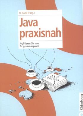 Bode |  Java praxisnah | Buch |  Sack Fachmedien