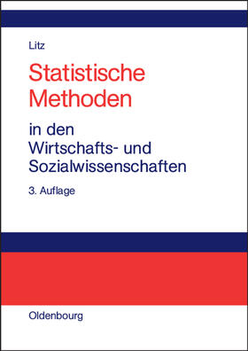 Litz |  Statistische Methoden in den Wirtschafts- und Sozialwissenschaften | Buch |  Sack Fachmedien