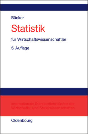 Bücker |  Statistik für Wirtschaftswissenschaftler | Buch |  Sack Fachmedien