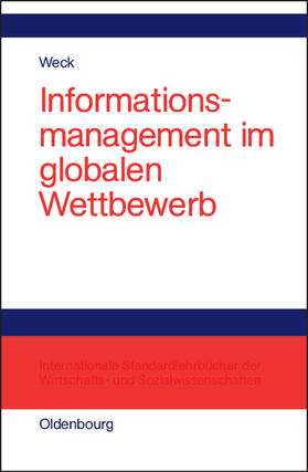 Weck |  Informationsmanagement im globalen Wettbewerb | Buch |  Sack Fachmedien