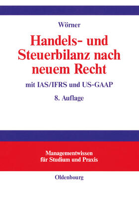 Wörner |  Handels- und Steuerbilanz nach neuem Recht | Buch |  Sack Fachmedien