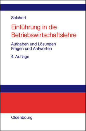 Selchert |  Einführung in die Betriebswirtschaftslehre | Buch |  Sack Fachmedien