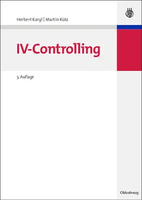 Kütz / Kargl |  IV-Controlling | Buch |  Sack Fachmedien