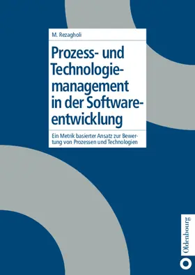 Rezagholi |  Prozess- und Technologiemanagement in der Softwareentwicklung | Buch |  Sack Fachmedien