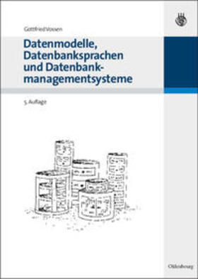 Vossen |  Datenmodelle, Datenbanksprachen und Datenbankmanagementsysteme | Buch |  Sack Fachmedien